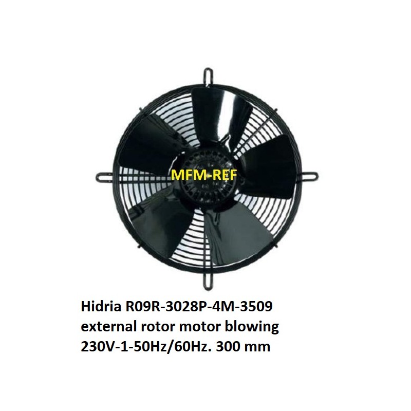 R09R-3028P-4M-3509 Hidria ventilador motor de rotor externo que sopla 230V-1-50Hz/60Hz. 300 mm R09R-3028P-4M-3509 Hidria ventilador motor de rotor externo que sopla 230V-1-50Hz/60Hz. 300 mm