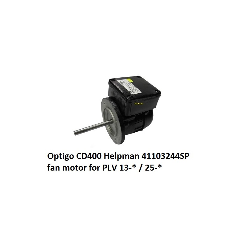 Optigo CD400 Helpman fan motor high revs PLV 13-* / 25-* 41103244SP