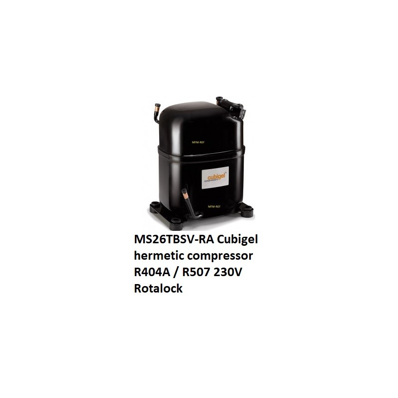 MS26TBSV-RA Cubigel R404A / R507 hermetische compressor 1.3/8HP 230V
