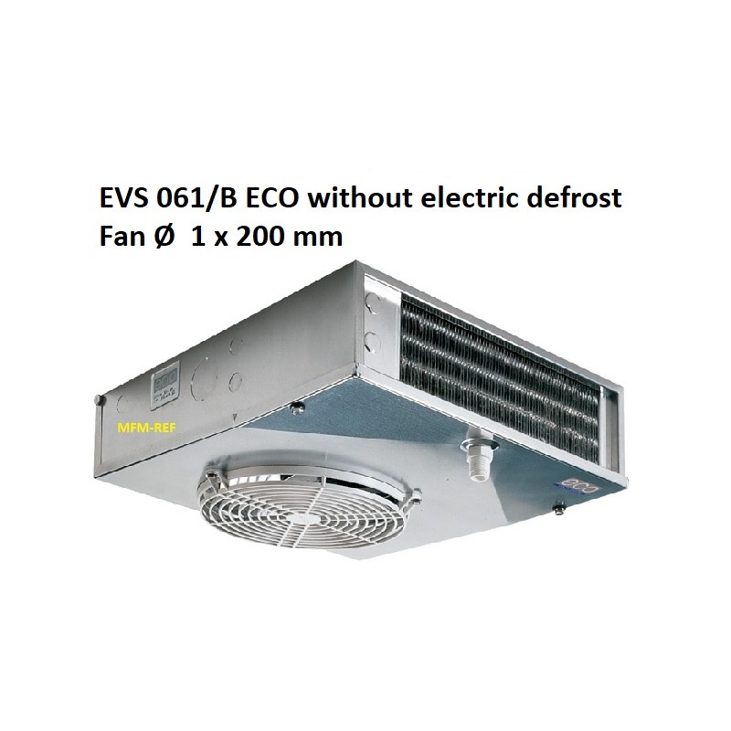 EVS061/B ECO ceiling cooler without electric defrost  4,5 - 9 mm