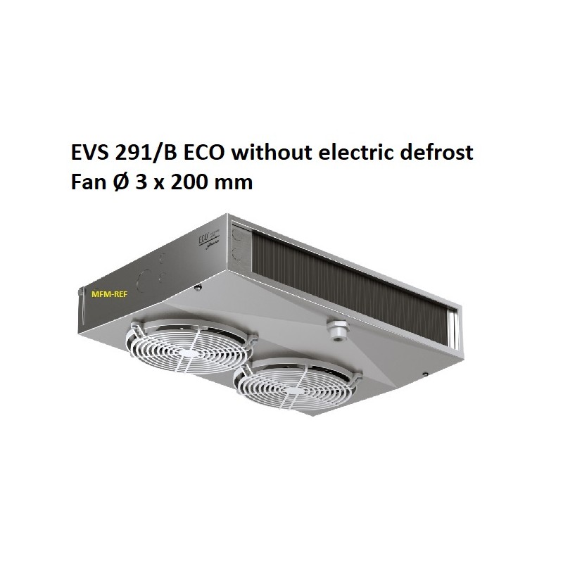 EVS291/B ECO ceiling cooler without electric defrost : 4,5 - 9 mm